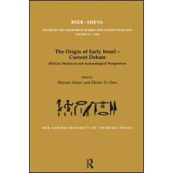 The Origin of Early Israel-Current Debate The Origin of Early Israel-Current Debate