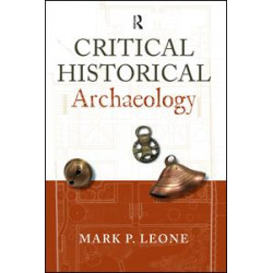Critical Historical Archaeology Critical Historical Archaeology