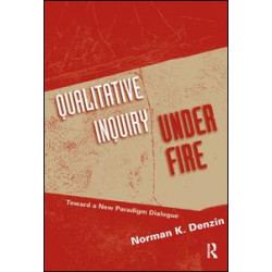 Qualitative Inquiry Under Fire Qualitative Inquiry Under Fire