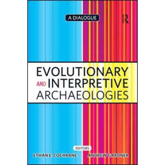 Evolutionary and Interpretive Archaeologies