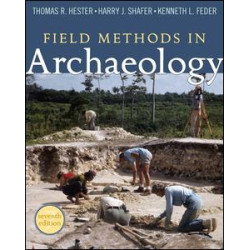 Field Methods in Archaeology Field Methods in Archaeology