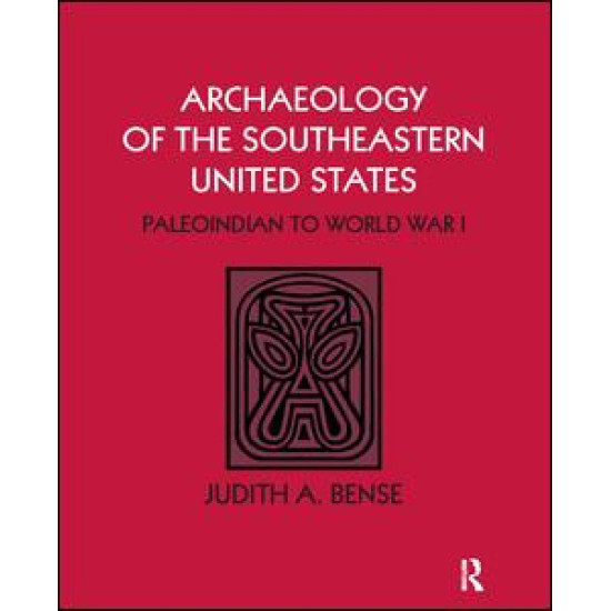 Archaeology of the Southeastern United States Archaeology of the Southeastern United States