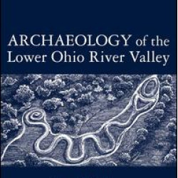 Archaeology of the Lower Ohio River Valley