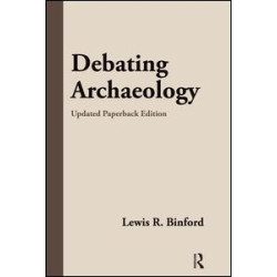 Debating Archaeology Debating Archaeology