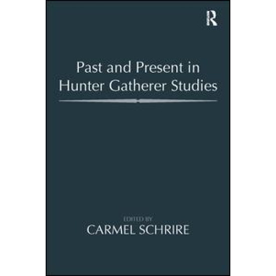 Past and Present in Hunter Gatherer Studies