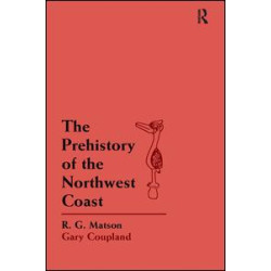 The Prehistory of the Northwest Coast The Prehistory of the Northwest Coast