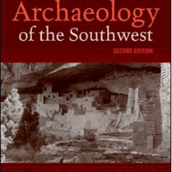 Archaeology of the Southwest, Second Edition