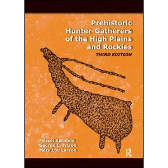 Prehistoric Hunter-Gatherers of the High Plains and Rockies