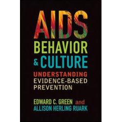 AIDS, Behavior, and Culture AIDS, Behavior, and Culture