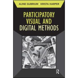 Participatory Visual and Digital Methods Participatory Visual and Digital Methods