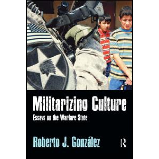 Militarizing Culture Militarizing Culture