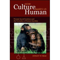 How Culture Makes Us Human How Culture Makes Us Human