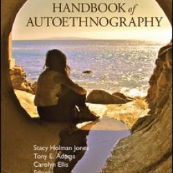 Handbook of Autoethnography Handbook of Autoethnography