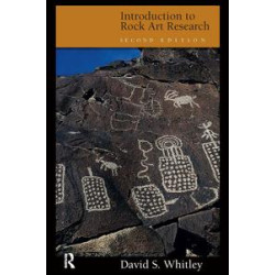 Introduction to Rock Art Research Introduction to Rock Art Research