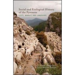 Social and Ecological History of the Pyrenees Social and Ecological History of the Pyrenees