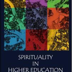Spirituality in Higher Education Spirituality in Higher Education