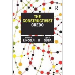 The Constructivist Credo The Constructivist Credo