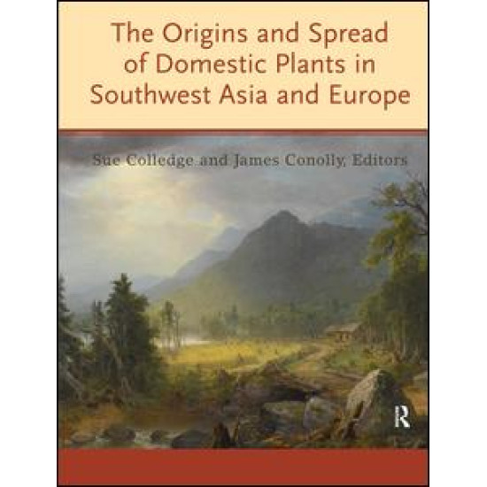 The Origins and Spread of Domestic Plants in Southwest Asia and Europe