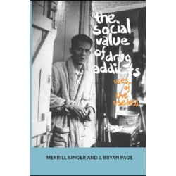 The Social Value of Drug Addicts The Social Value of Drug Addicts
