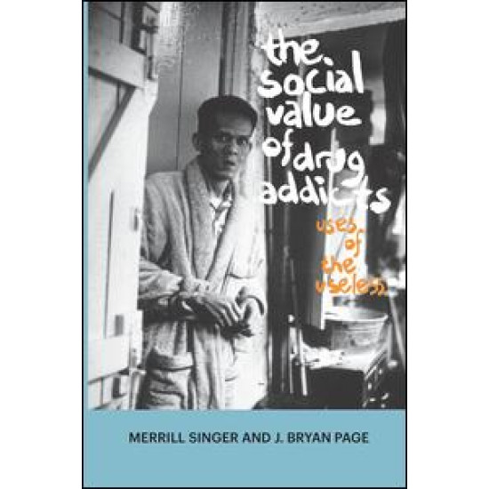 The Social Value of Drug Addicts