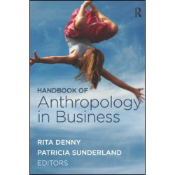 Handbook of Anthropology in Business Handbook of Anthropology in Business