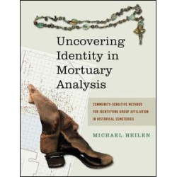 Uncovering Identity in Mortuary Analysis Uncovering Identity in Mortuary Analysis