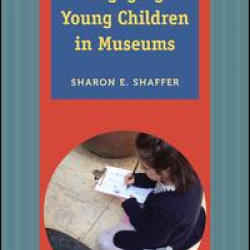 Engaging Young Children in Museums