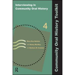 Interviewing in Community Oral History Interviewing in Community Oral History