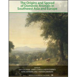 The Origins and Spread of Domestic Animals in Southwest Asia and Europe The Origins and Spread of Domestic Animals in Southwest Asia and Europe