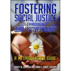 Fostering Social Justice through Qualitative Inquiry
