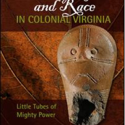 Tobacco, Pipes, and Race in Colonial Virginia