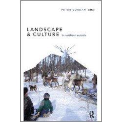 Landscape and Culture in Northern Eurasia Landscape and Culture in Northern Eurasia