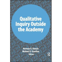 Qualitative Inquiry Outside the Academy