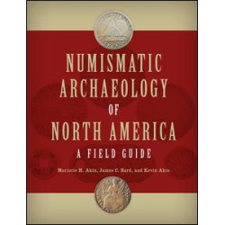 Numismatic Archaeology of North America Numismatic Archaeology of North America