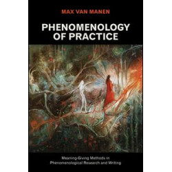 Phenomenology of Practice Phenomenology of Practice