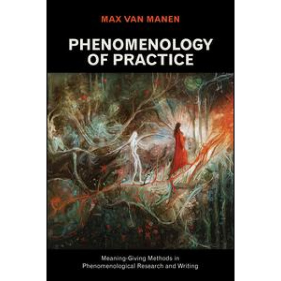 Phenomenology of Practice Phenomenology of Practice