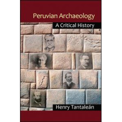 Peruvian Archaeology Peruvian Archaeology
