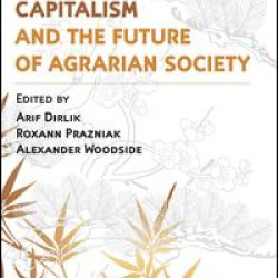 Global Capitalism and the Future of Agrarian Society Global Capitalism and the Future of Agrarian Society