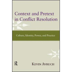 Context and Pretext in Conflict Resolution Context and Pretext in Conflict Resolution