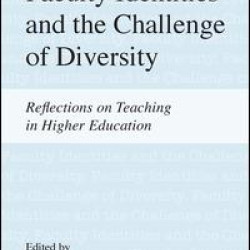 Faculty Identities and the Challenge of Diversity Faculty Identities and the Challenge of Diversity