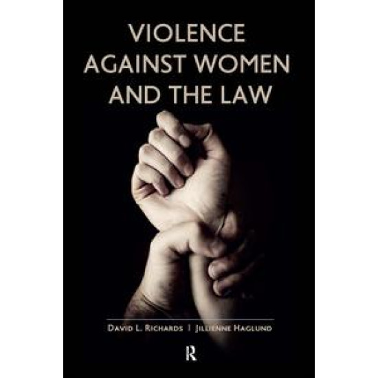 Violence Against Women and the Law Violence Against Women and the Law