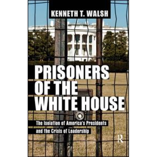 Prisoners of the White House