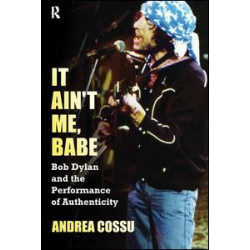 It Ain't Me Babe It Ain't Me Babe