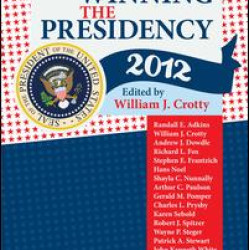 Winning the Presidency 2012 Winning the Presidency 2012