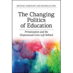 Changing Politics of Education Changing Politics of Education