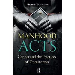 Manhood Acts Manhood Acts