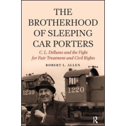 Brotherhood of Sleeping Car Porters Brotherhood of Sleeping Car Porters