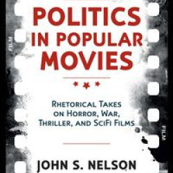 Politics in Popular Movies Politics in Popular Movies