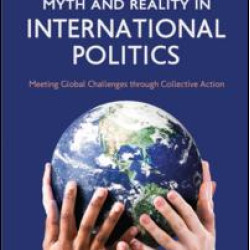 Myth and Reality in International Politics Myth and Reality in International Politics