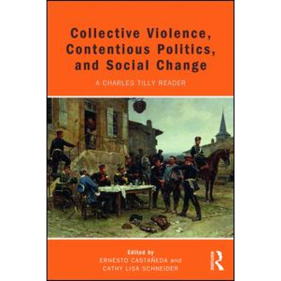 Collective Violence, Contentious Politics, and Social Change